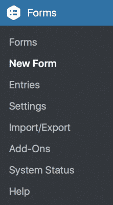 The WordPress Dashboard sidebar menu. The Forms menu is selected, and New Form is clicked.