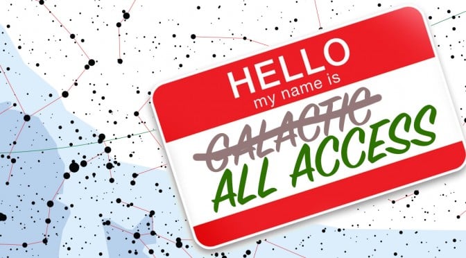 Hello, my name is ~Galactic~ "All Access"