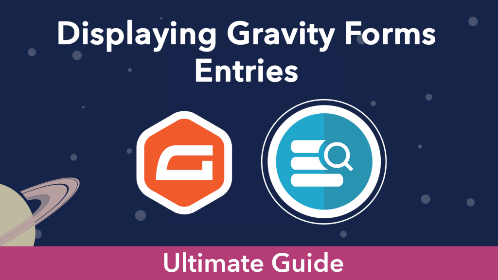 "Displaying Gravity Forms Entries". The Gravity Forms logo next to a display icon