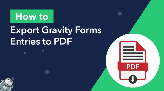 How to export Gravity Forms entries to PDF