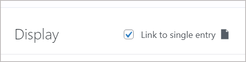 A checkbox that says "Link to single entry"
