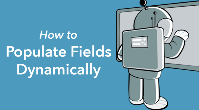 how to populate fields dynamically
