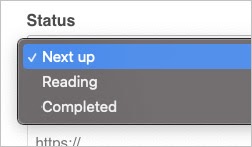 A dropdown menu with three options: 'Next up', 'Reading' and 'Completed'
