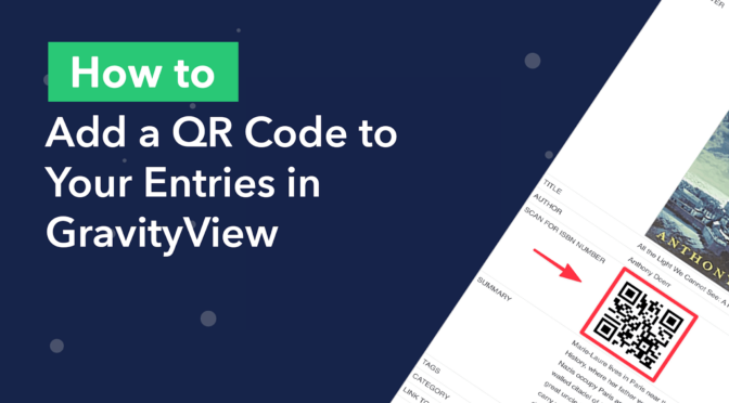 How to add a QR code to your entries in GravityView