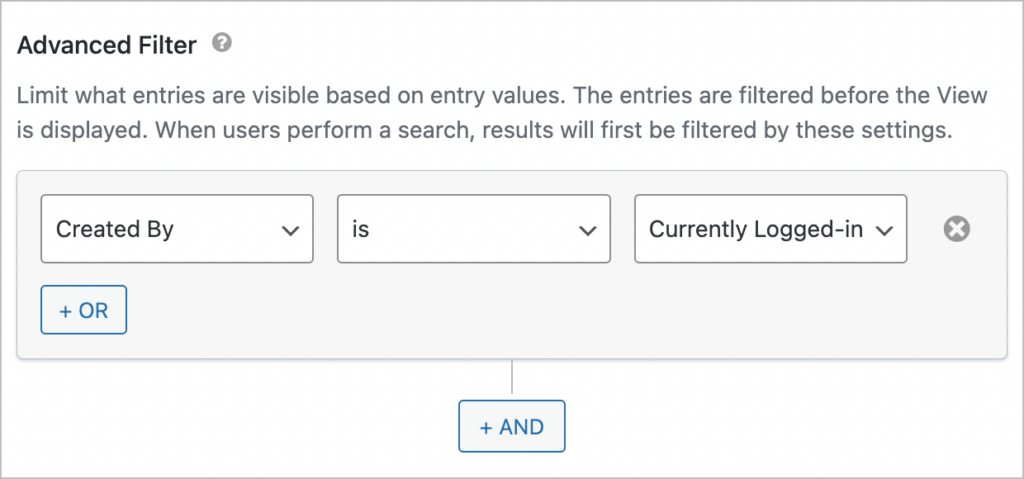 An advanced filtering rule that will only display entries submitted by the currently logged-in user