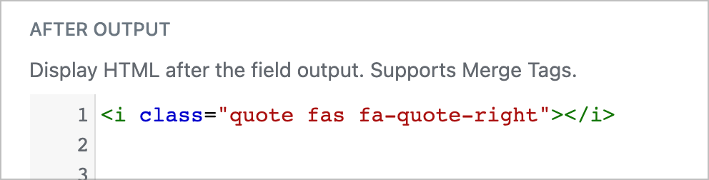 An HTML icon tag added to the 'After Output' box