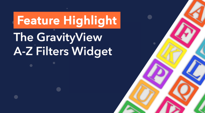 Feature Highlight: The GravityView A-Z Filters Widget