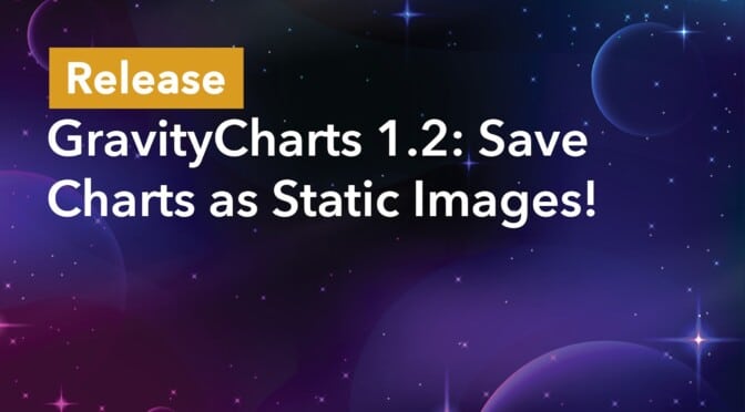 Release: GravityCharts 1.2: Save Charts as Static Images