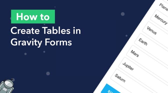 How to create tables in Gravity Forms