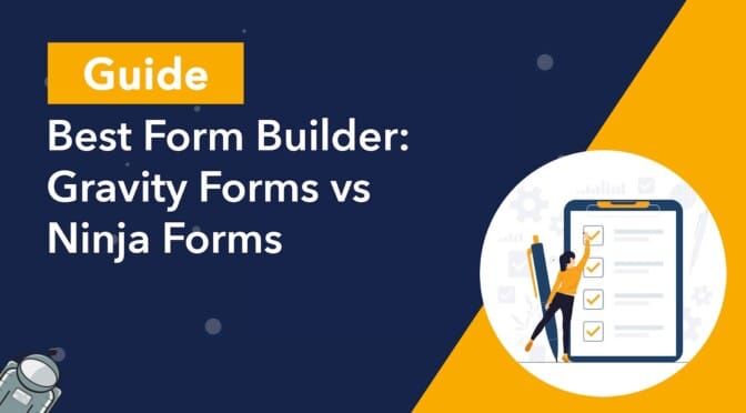 Guide: Best Form Builder: Gravity Forms vs Ninja Forms