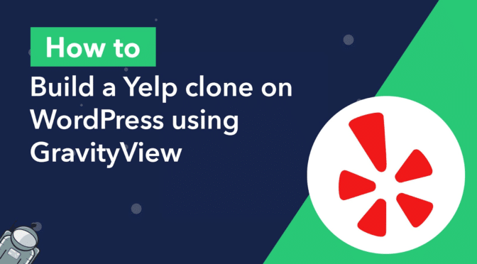 How to build a Yelp clone on WordPress using GravityView