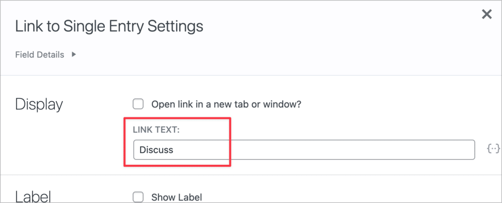 The 'Link Text' input box for the 'Link to Single Entry' field